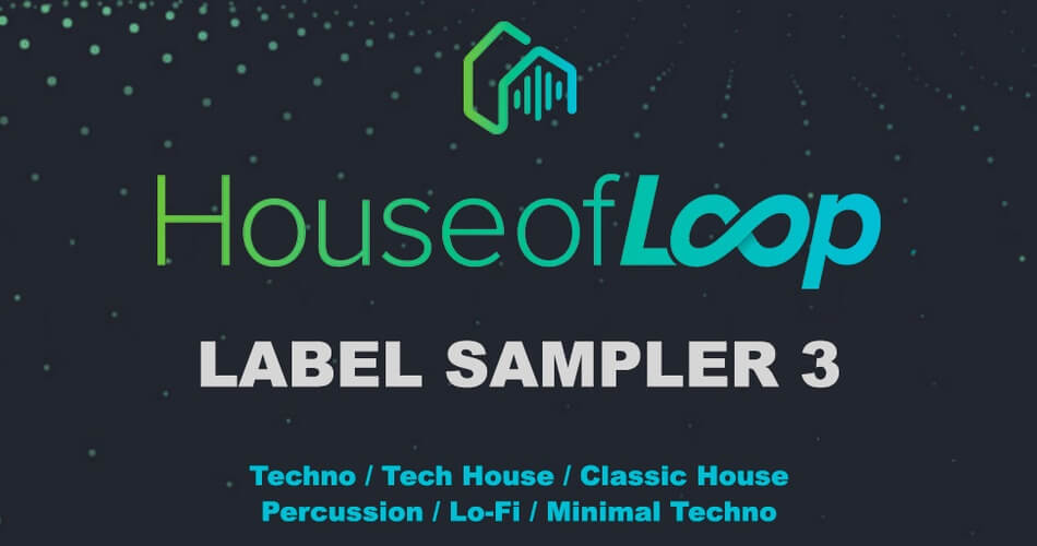 House of Loop Label Sampler 3