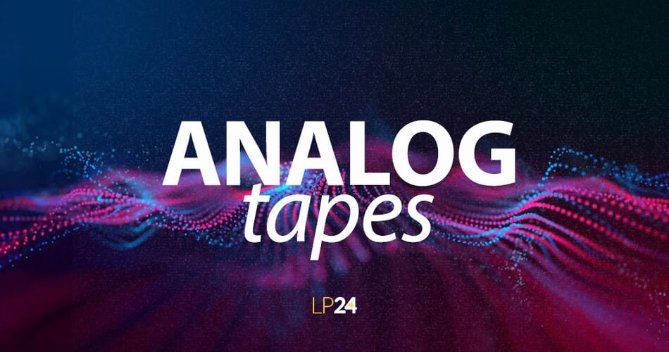 LP24 Analog Tapes