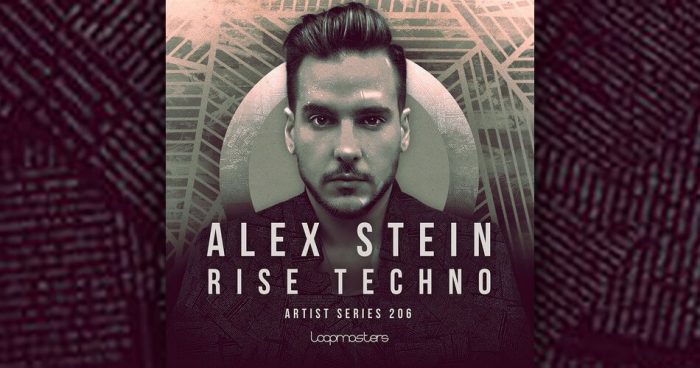 Loopmasters Alex Stein Rise Techno