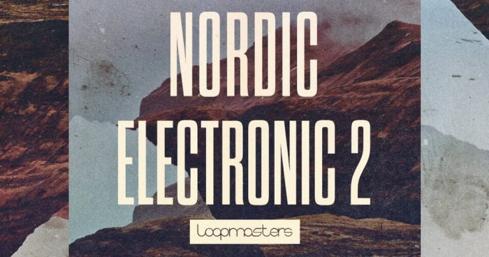 Loopmasters Nordic Electronic 2