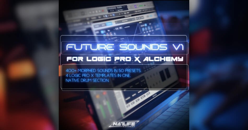 NatLife Future Sounds V1 for Logic Pro X Alchemy