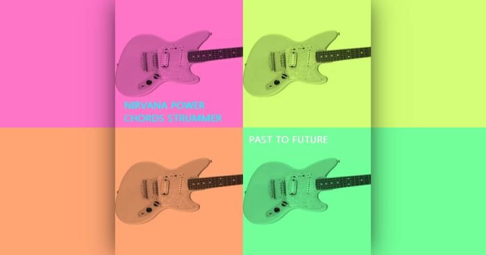 Past To Future Nirvana Power Chords Strummer