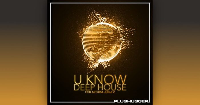 Plughugger U Know Deep House for Jun 6 V