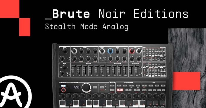 Arturia Brute Noir Editions