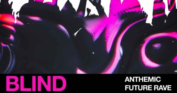 Blind Audio Anthemic Future Rave pack