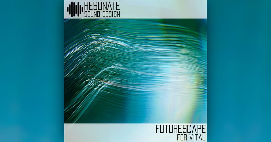 Resonante Sound Design Futurescape for Vital
