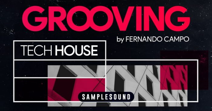 Samplesound Grooving Tech House Fernando Campo