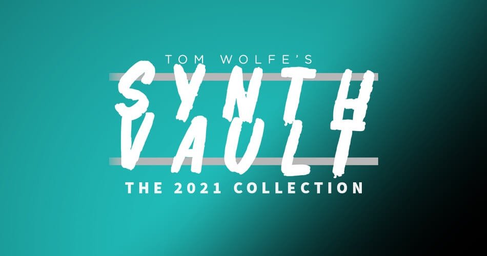 Tom Wolfe Synth Vault 2021 Collection