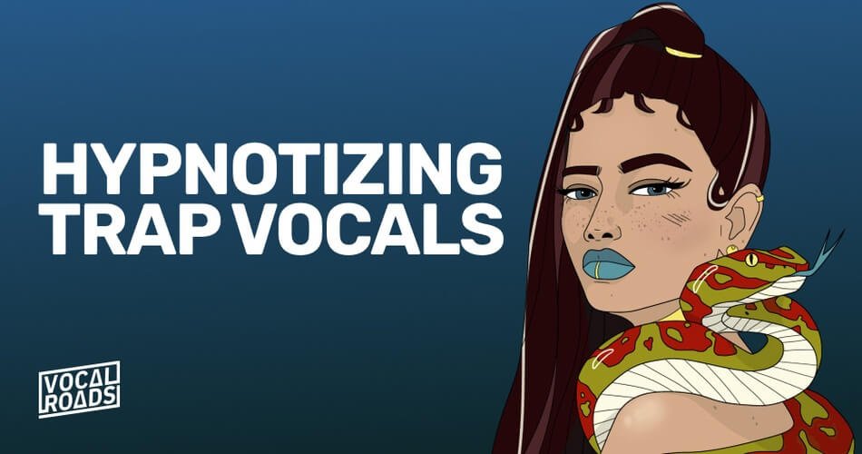 Vocal Roads Hypnotizing Trap Vocals