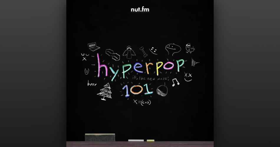 nutfm Hyperpop 101