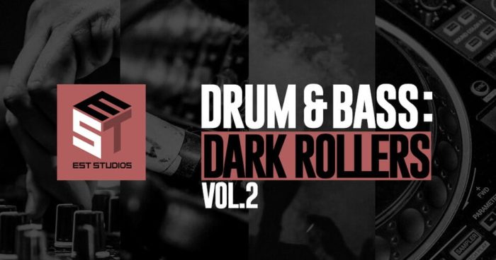 EST Studios Drum and Bass Dark Rollers Vol 2