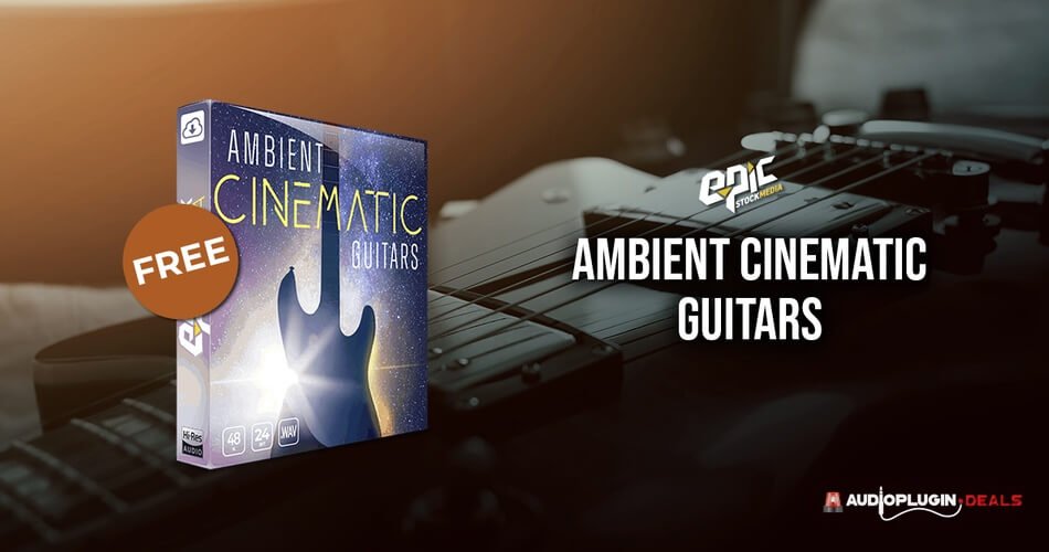 Epic Stock Media Ambient Cinematic Guitars Free