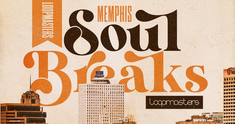 Loopmasters Memphis Soul Breaks