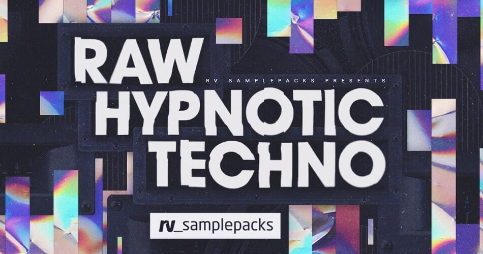 RV Samplepacks Raw Hypnotic Techno