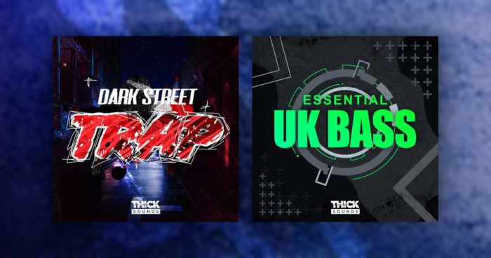 Thick Sounds Dark Street Trap Essential UK Bass