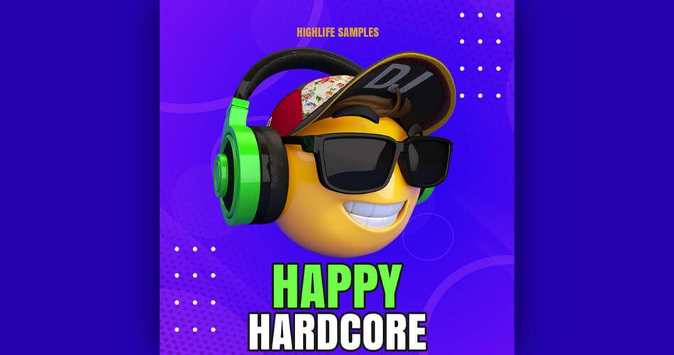 HighLife Samples Happy Hardcore