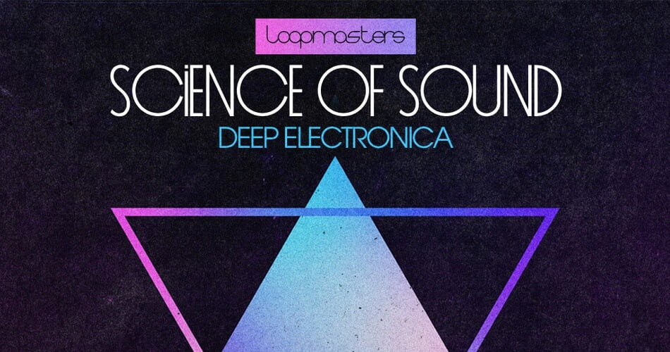 Loopmasters Science of Science Deep Electronica