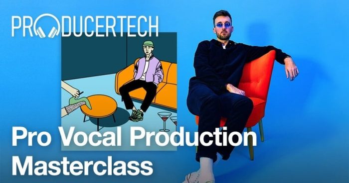 Producertech Pro Vocal Production Masterclass