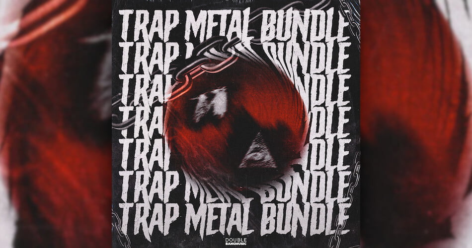 Double Bang Music Trap Metal Bundle