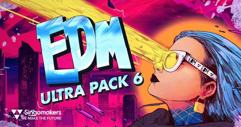 Singomakers EDM Ultra Pack 6