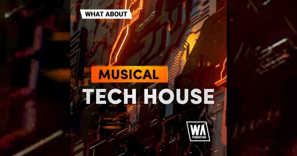 WA Production Musical Tech House