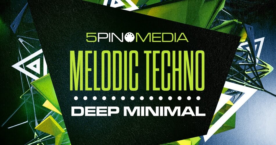 5Pin Media Melodic Techno Deep Minimal