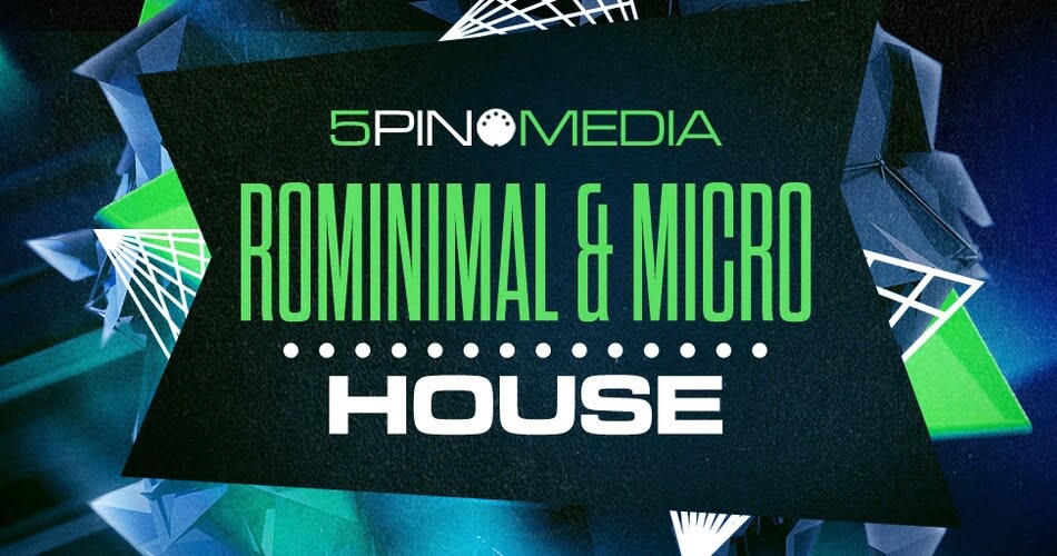 5Pin Media Rominimal and Micro House