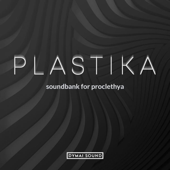 Dymai Sound Plastika for Proclethya