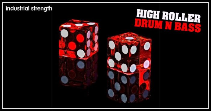 Industrial Strength High Roller Drum and Bass