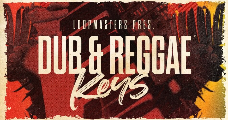 Loopmasters Dub Reggae Keys