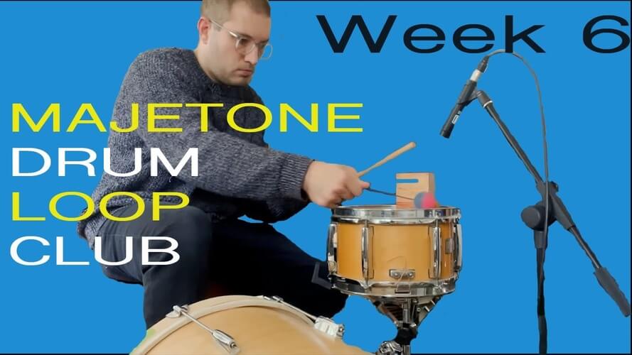 Majetone Drum Loop Club Week 6