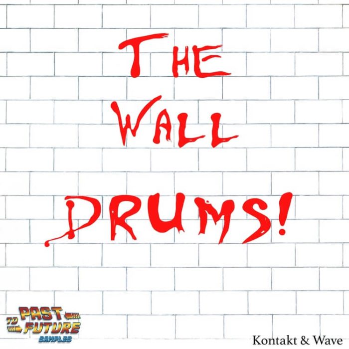 Past To Future The Wall Drums