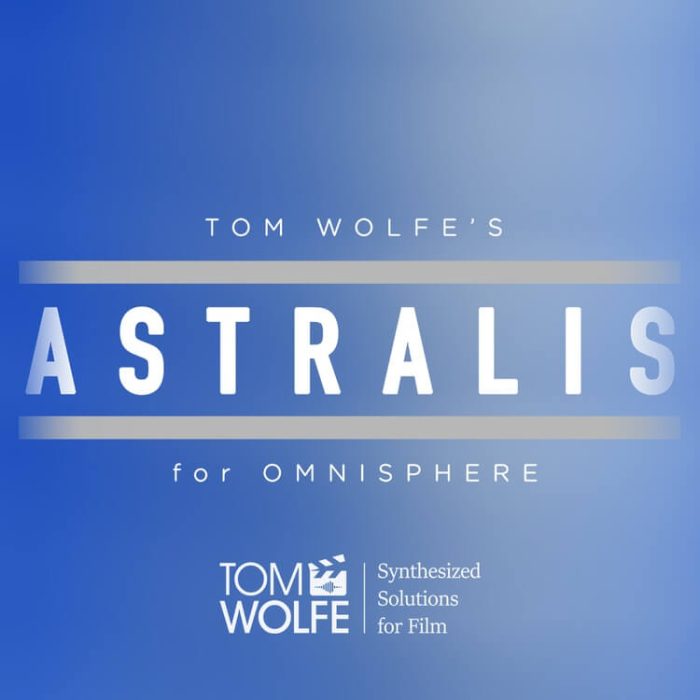 Tom Wolfe Astralis for Omnisphere 2