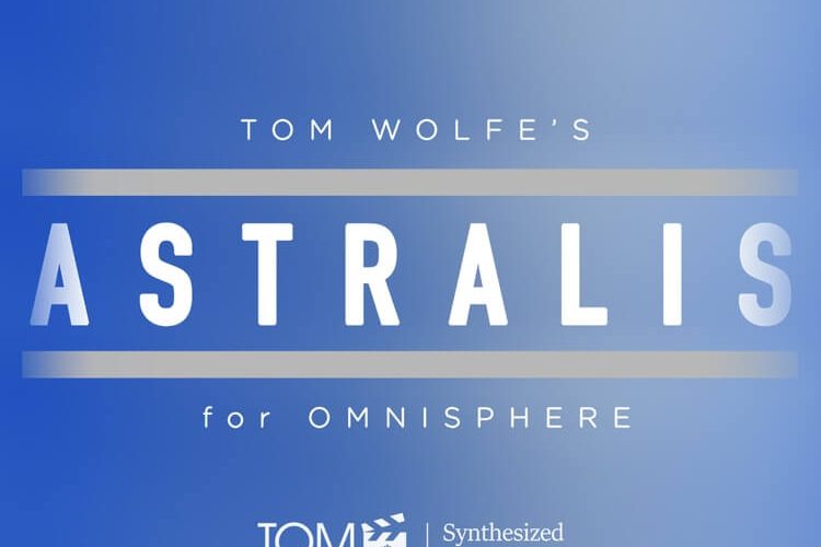 Tom Wolfe Astralis for Omnisphere 2