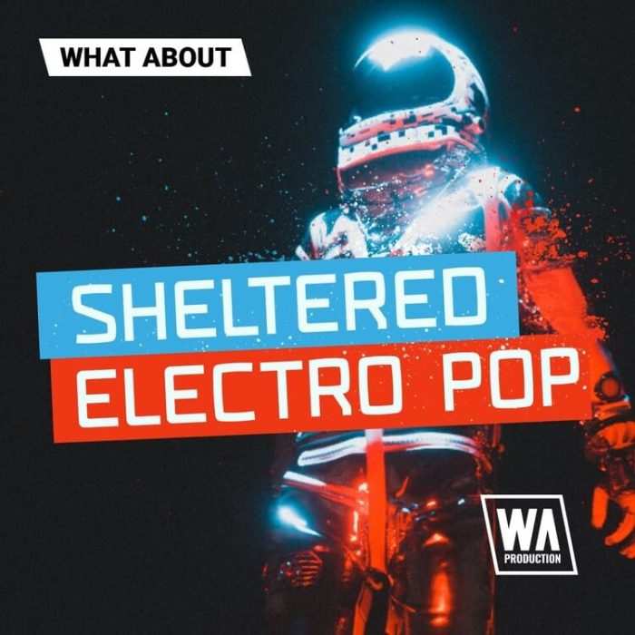 WA Production Sheltered Electro Pop