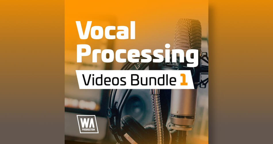 WA Vocal Processing Videos Bundle 1