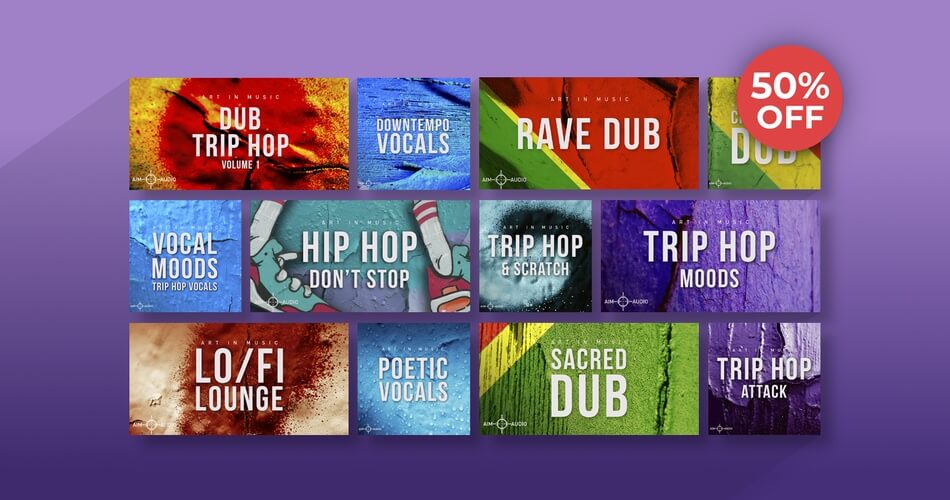 Save 50% on Aim Audio’s sounds for Dub, Trip Hop, Downtempo and Hip Hop