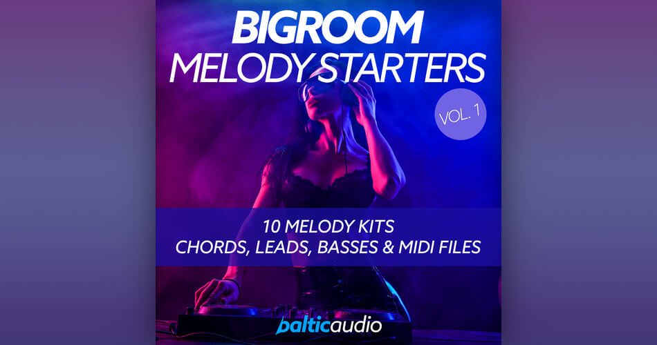 Baltic Audio Bigroom Melody Starters Vol 1