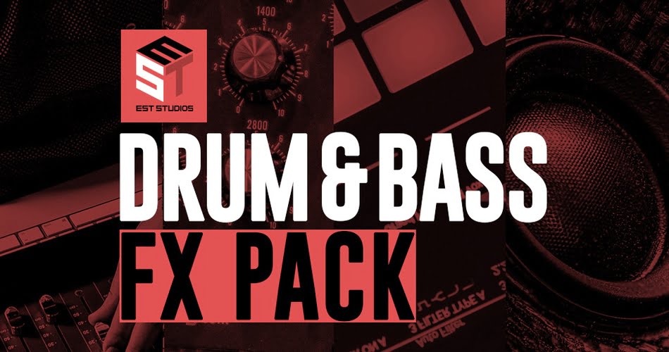 EST Studios Drum Bass FX Pack