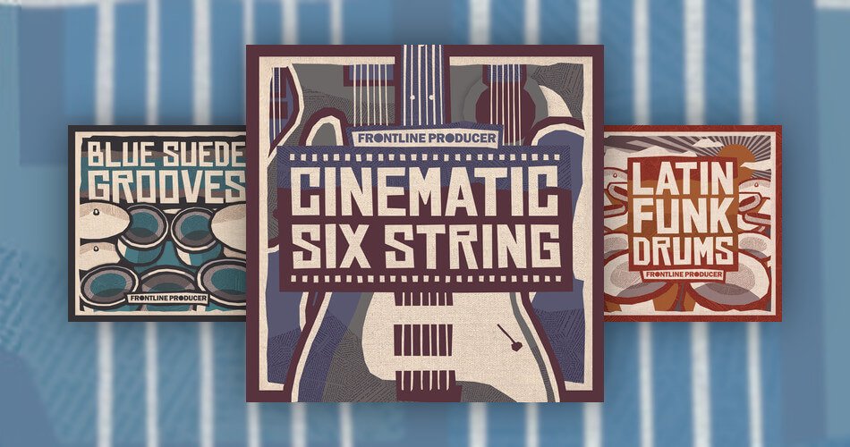 Frontline Producer Cinematic Six Strings Blue Suede Grooves Latin Funk Drums