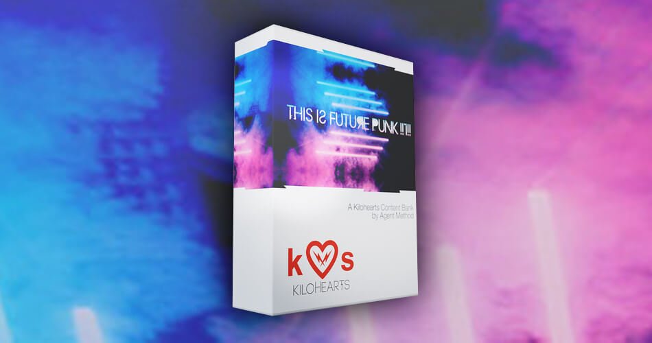 Kilohearts releases This Is Future Punk!!1!! Content Bank by Agent Method