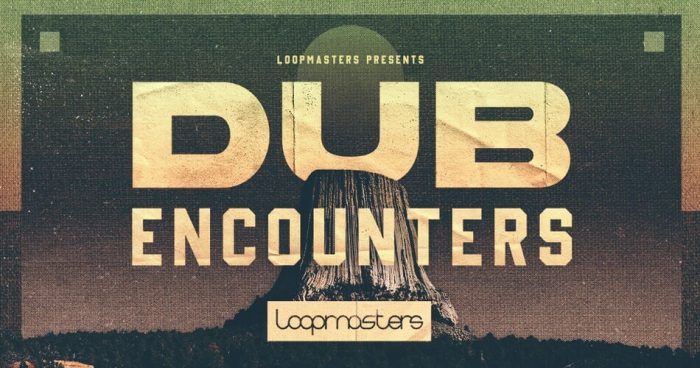 Loopmasters Dub Encounters