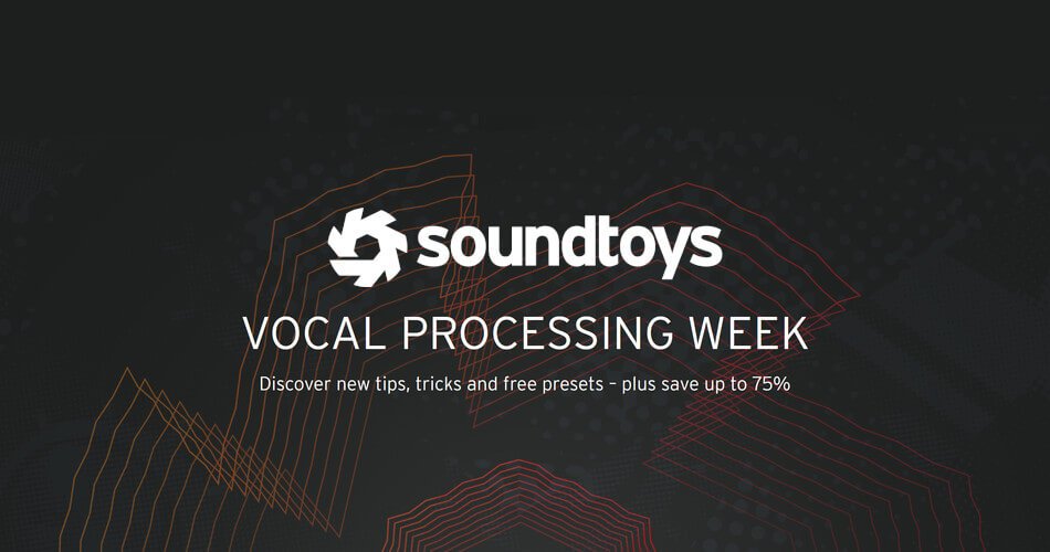 Vocal Processing Week: Save up to 75% on Soundtoys audio plugins