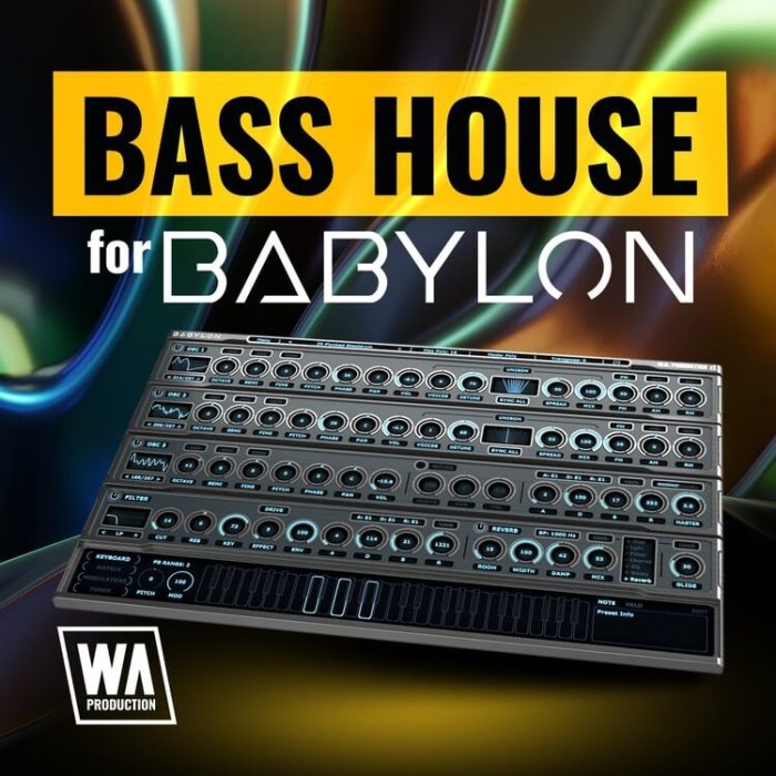 WA Production Bass House for Babylon