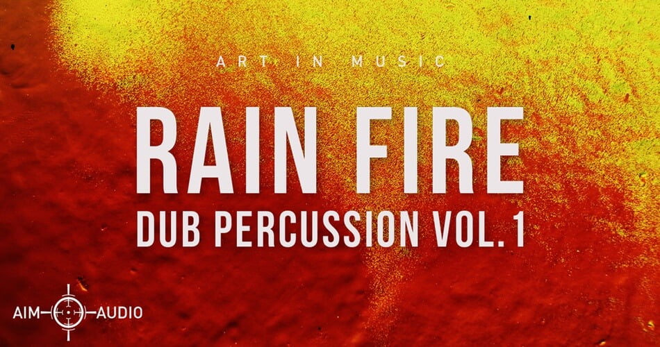 Aim Audio Rain Fire Dub Percussion Vol 1