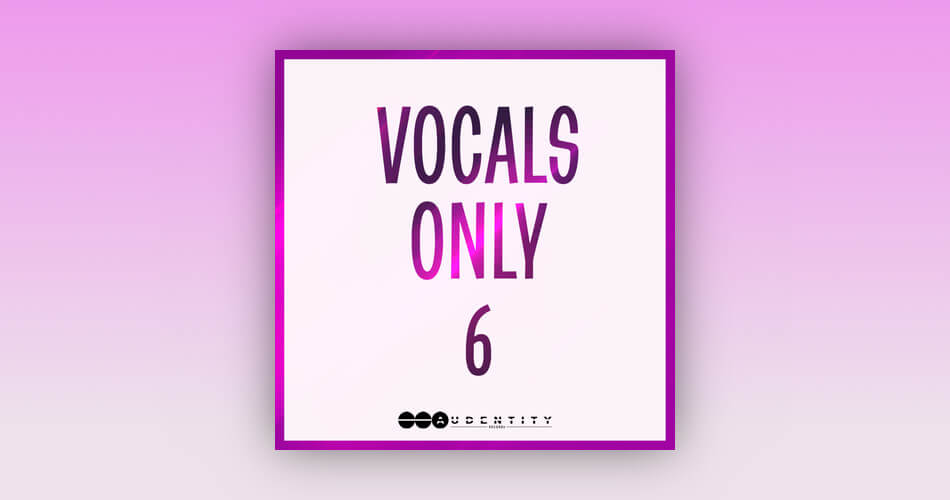 Audentity Records Vocals Only 6