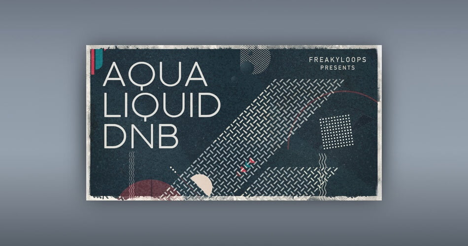 Freaky Loops Aqua Liquid DnB sample pack