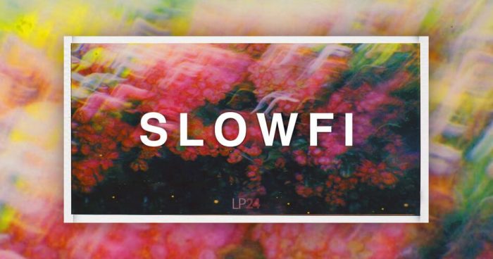 LP24 SlowFi