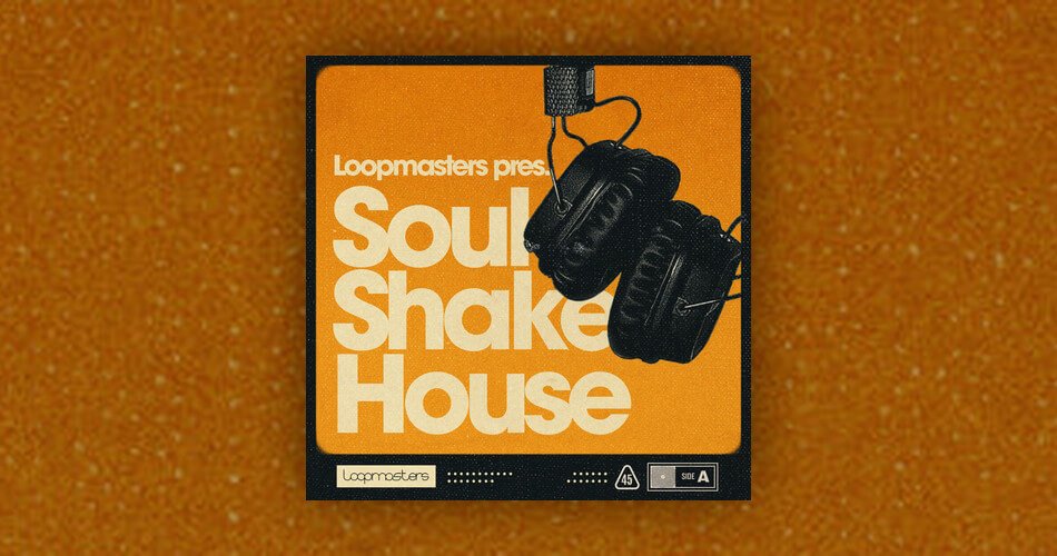 Loopmasters Soul Shake House