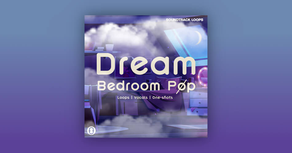 Soundtrack Loops Dream Bedroom Pop